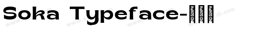 Soka Typeface字体转换
